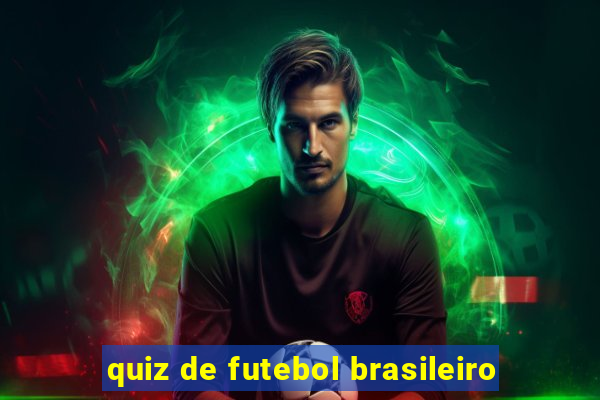 quiz de futebol brasileiro